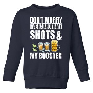 Don't Worry Had Both My Shots And Booster Funny Toddler Sweatshirt