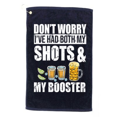 Don't Worry Had Both My Shots And Booster Funny Golf Towel