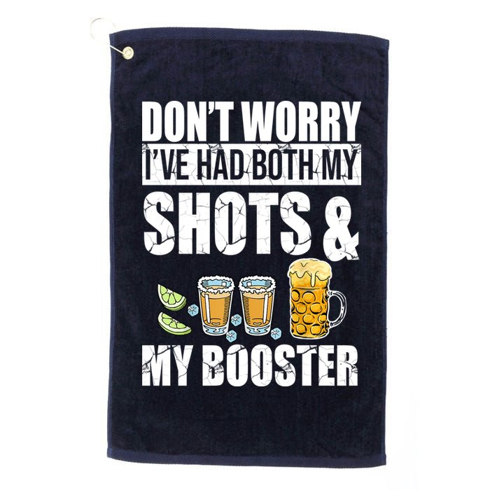 Don't Worry Had Both My Shots And Booster Funny Golf Towel