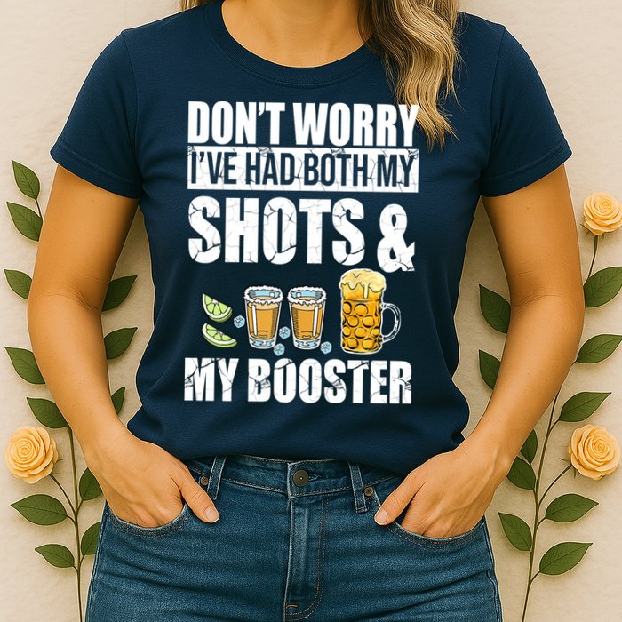 Don't Worry Had Both My Shots And Booster Funny Womens T-Shirt