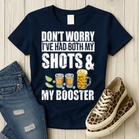 Don't Worry Had Both My Shots And Booster Funny Womens T-Shirt