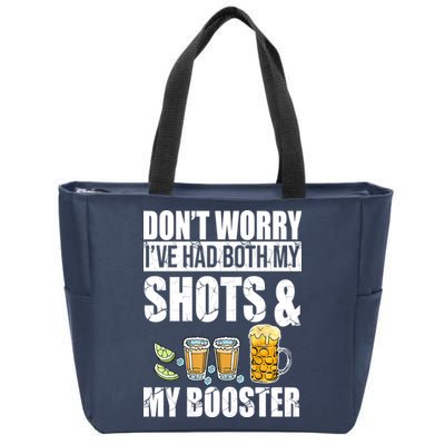 Don't Worry Had Both My Shots And Booster Funny Zip Tote Bag
