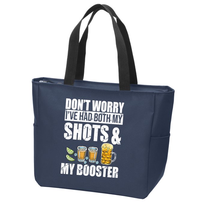 Don't Worry Had Both My Shots And Booster Funny Zip Tote Bag