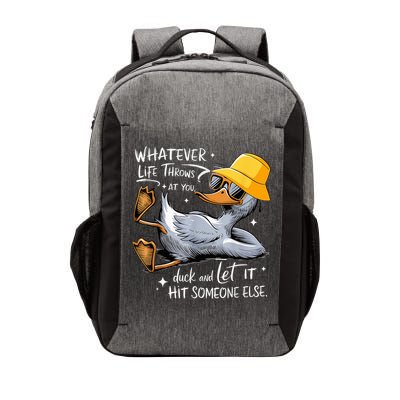 Duck With Hat Quote Graphics Whatever Life Throws At You Duck And Let It Hit Someone Else Vector Backpack