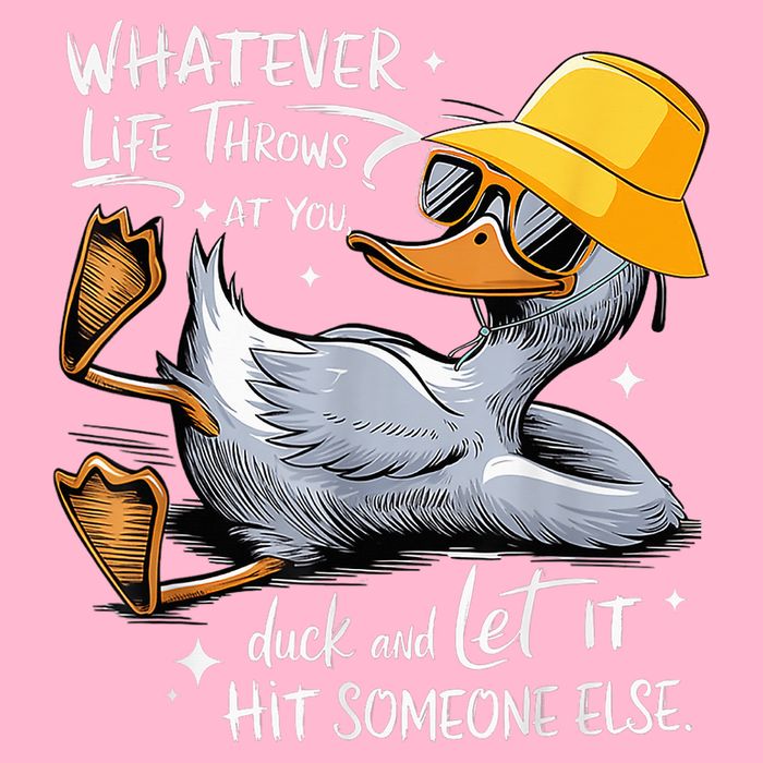Duck With Hat Quote Graphics Whatever Life Throws At You Duck And Let It Hit Someone Else Mousepad
