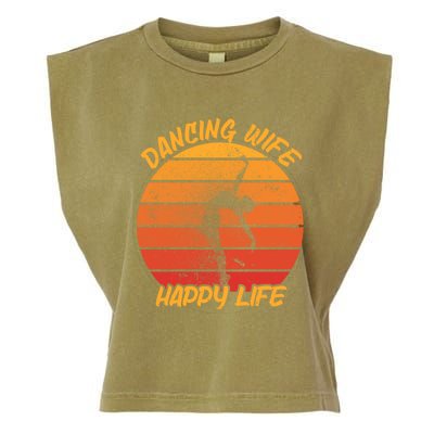 Dancing Wife Happy Life Ballerina Ballet Dance Move Dancer Cool Gift Garment-Dyed Women's Muscle Tee