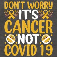 Don't Worry It's Cancer Not Covid 19 Breast Cancer Vector Backpack