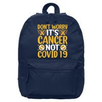 Don't Worry It's Cancer Not Covid 19 Breast Cancer 16 in Basic Backpack