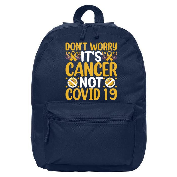 Don't Worry It's Cancer Not Covid 19 Breast Cancer 16 in Basic Backpack