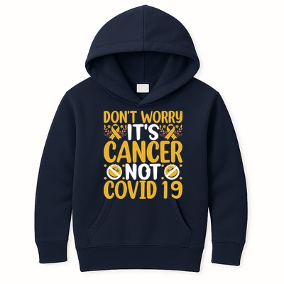 Don't Worry It's Cancer Not Covid 19 Breast Cancer Kids Hoodie