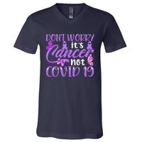 Don't Worry It's Cancer Not Covid 19 Breast Cancer V-Neck T-Shirt