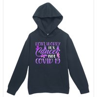 Don't Worry It's Cancer Not Covid 19 Breast Cancer Urban Pullover Hoodie