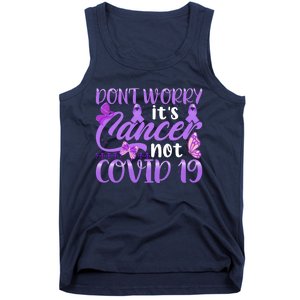 Don't Worry It's Cancer Not Covid 19 Breast Cancer Tank Top