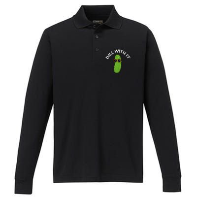 Dill With It Funny Saying Vegetarian Pickle Lovers Performance Long Sleeve Polo