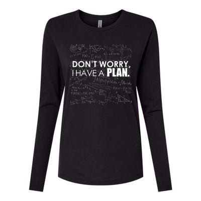 Don't Worry I Have A Plan Funny Math Joke Sarcasm Womens Cotton Relaxed Long Sleeve T-Shirt