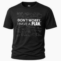 Don't Worry I Have A Plan Funny Math Joke Sarcasm Cooling Performance Crew T-Shirt