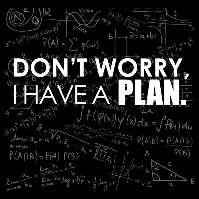 Don't Worry I Have A Plan Funny Math Joke Sarcasm Impact Tech Backpack