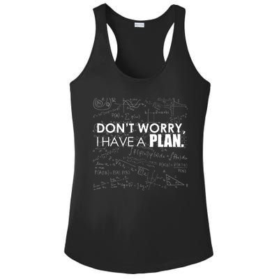 Don't Worry I Have A Plan Funny Math Joke Sarcasm Ladies PosiCharge Competitor Racerback Tank