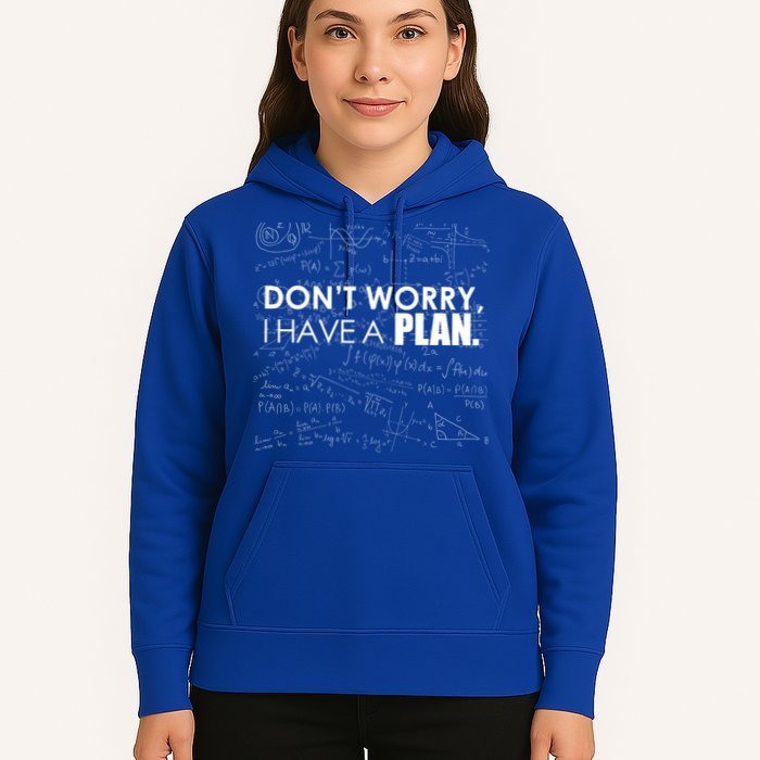 Don't Worry I Have A Plan Funny Math Joke Sarcasm Hoodie