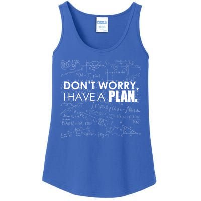 Don't Worry I Have A Plan Funny Math Joke Sarcasm Ladies Essential Tank