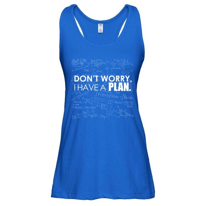 Don't Worry I Have A Plan Funny Math Joke Sarcasm Ladies Essential Flowy Tank