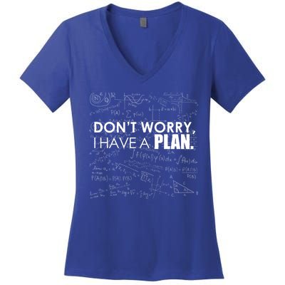 Don't Worry I Have A Plan Funny Math Joke Sarcasm Women's V-Neck T-Shirt