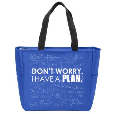 Don't Worry I Have A Plan Funny Math Joke Sarcasm Zip Tote Bag