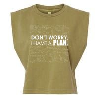 Don't Worry I Have A Plan Funny Math Joke Sarcasm Garment-Dyed Women's Muscle Tee