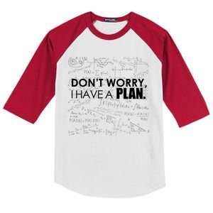 Don't Worry I Have A Plan Funny Math Joke Sarcasm Kids Colorblock Raglan Jersey