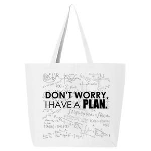 Don't Worry I Have A Plan Funny Math Joke Sarcasm 25L Jumbo Tote