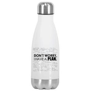 Don't Worry I Have A Plan Funny Math Joke Sarcasm Stainless Steel Insulated Water Bottle