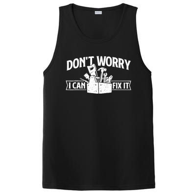 DonT Worry I Can Fix It Repair Worker Handyman Repairman PosiCharge Competitor Tank