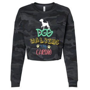 Dog Walking Is My Cardio | Funny Dog walking Cropped Pullover Crew