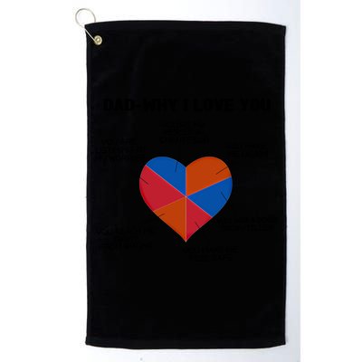 Dad Why I Love You Father Daddy Cool Gift Golf Towel
