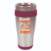 Dont Worry I Hugged It First Funny Arborist Gift Lumberjack 16oz Travel Tumbler