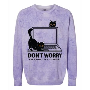 DonT Worry IM From Tech Support Cat Funny Cat Lover Colorblast Crewneck Sweatshirt