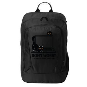 DonT Worry IM From Tech Support Cat Funny Cat Lover City Backpack