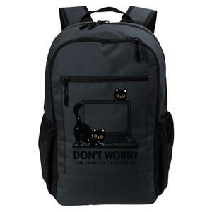 DonT Worry IM From Tech Support Cat Funny Cat Lover Daily Commute Backpack