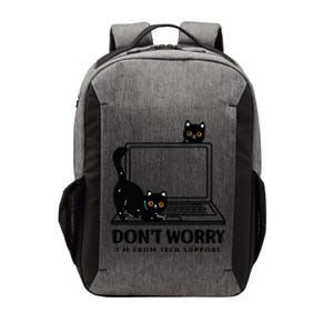 DonT Worry IM From Tech Support Cat Funny Cat Lover Vector Backpack