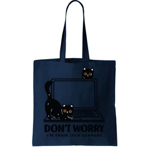 DonT Worry IM From Tech Support Cat Funny Cat Lover Tote Bag