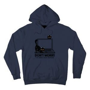 DonT Worry IM From Tech Support Cat Funny Cat Lover Tall Hoodie