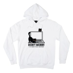 DonT Worry IM From Tech Support Cat Funny Cat Lover Hoodie