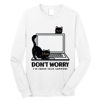 DonT Worry IM From Tech Support Cat Funny Cat Lover Long Sleeve Shirt