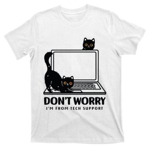 DonT Worry IM From Tech Support Cat Funny Cat Lover T-Shirt