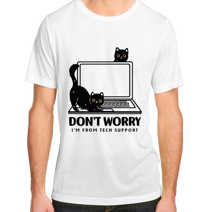 DonT Worry IM From Tech Support Cat Funny Cat Lover Adult ChromaSoft Performance T-Shirt