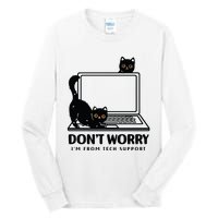 DonT Worry IM From Tech Support Cat Funny Cat Lover Tall Long Sleeve T-Shirt