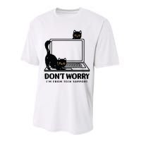 DonT Worry IM From Tech Support Cat Funny Cat Lover Performance Sprint T-Shirt