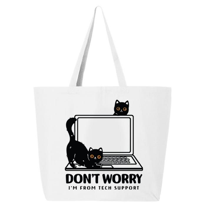 DonT Worry IM From Tech Support Cat Funny Cat Lover 25L Jumbo Tote