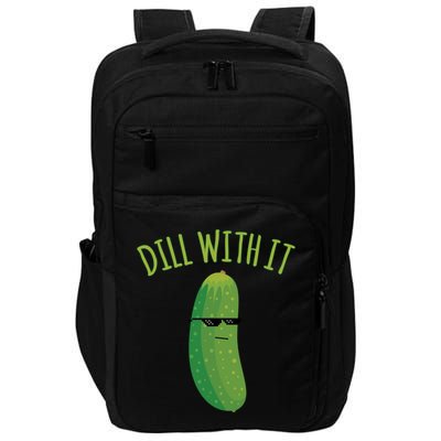 Dill With It Funny Pickle Cute Gift Impact Tech Backpack