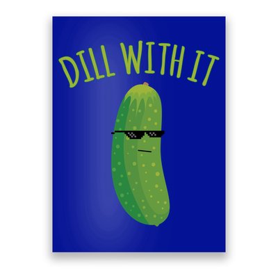 Dill With It Funny Pickle Cute Gift Poster